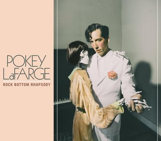 Pokey LaFarge – Rock Bottom Rhapsody