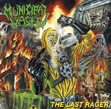 Municipal Waste – The Last Rager
