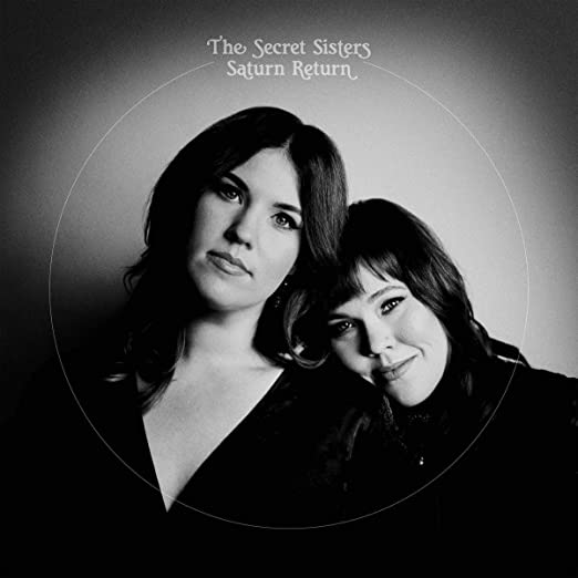 The Secret Sisters – Saturn Return (indie exclusive)