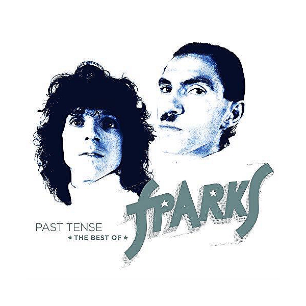 Sparks – Past Tense: The Best Of Sparks