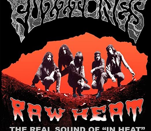 The Fuzztones – Raw Heat: The Real Sound Of ‘In Heat’