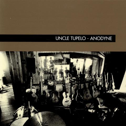 Uncle Tupelo – Anodyne (2020 reissue)