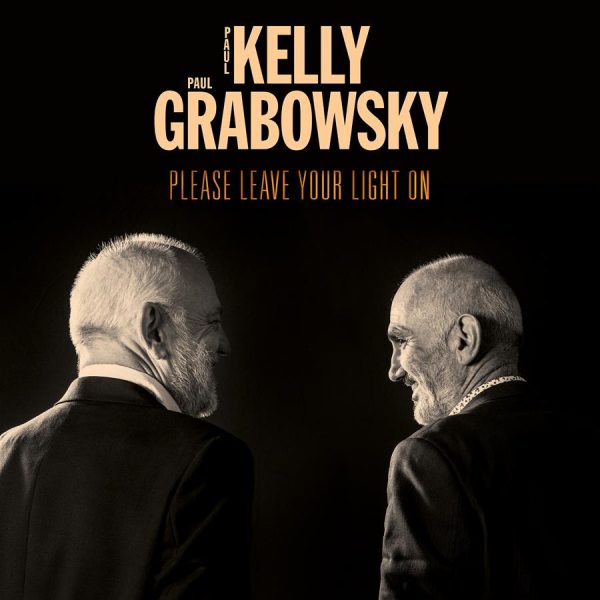 Paul Kelly & Paul Grabowsky – Please Leave Your Light On