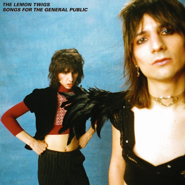 The Lemon Twigs – Songs For The General Public