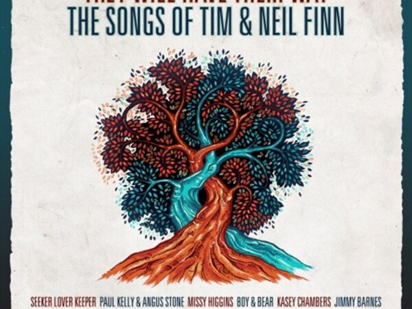 Various Artists – They Will have Their Way: The Songs Of Tim & Neil Finn