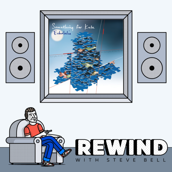 Belly’s podcast Rewind With Steve Bell does Echolalia!