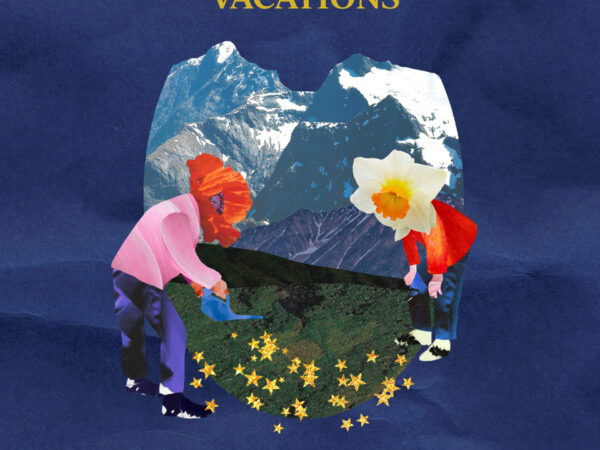 Vacations – Forever In Bloom