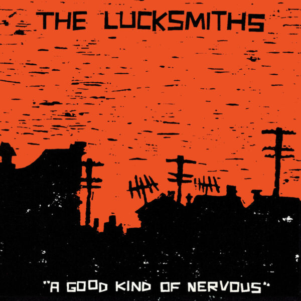 The Lucksmiths – A Good Kind Of Nervous