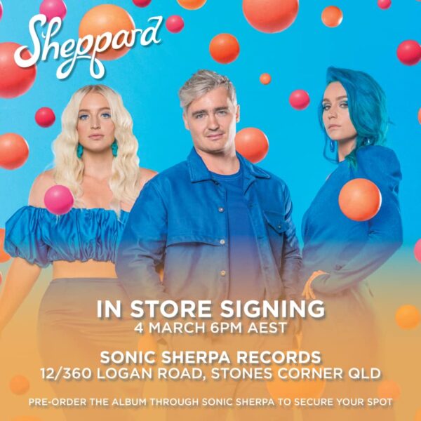 Sheppard announce exclusive instore and signing!