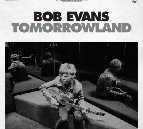 Bob Evans – Tomorrowland