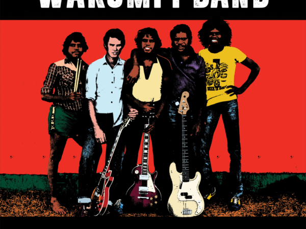 Warumpi Band – Warumpi Rock: Papunya Sessions 1982
