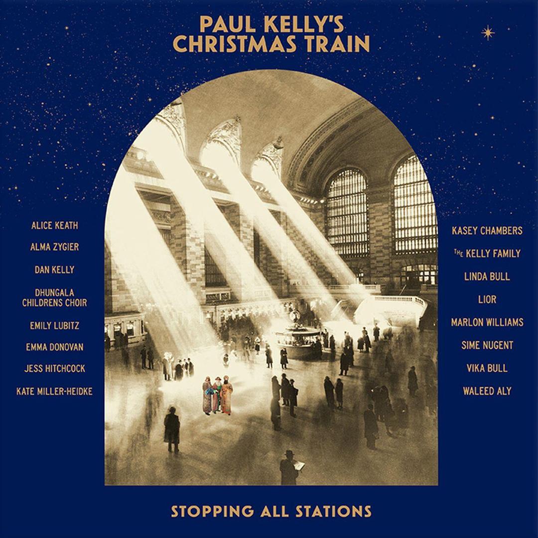 Paul Kelly – Paul Kelly’s Christmas Train