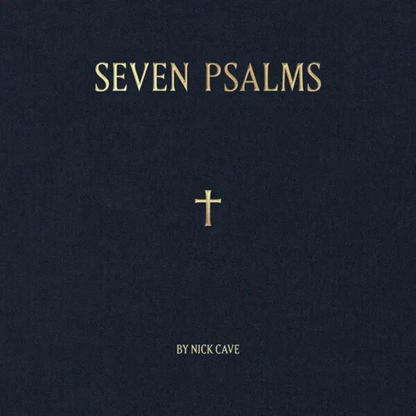 Nick Cave – Seven Psalms