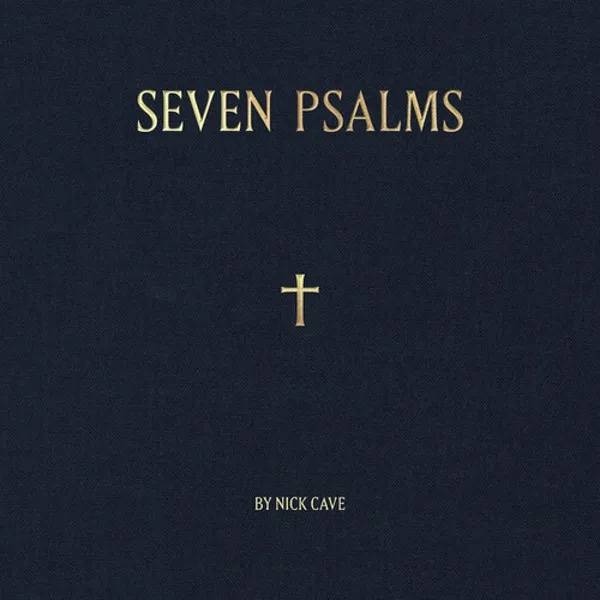 Nick Cave – Seven Psalms