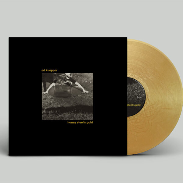 Ed Kuepper – Honey Steel’s Gold 2023 Reissue