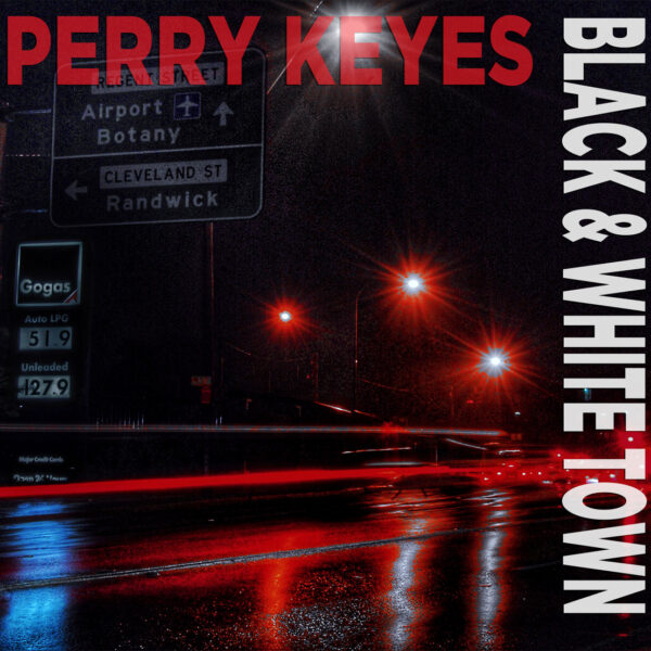 Perry Keyes – Black And White Town
