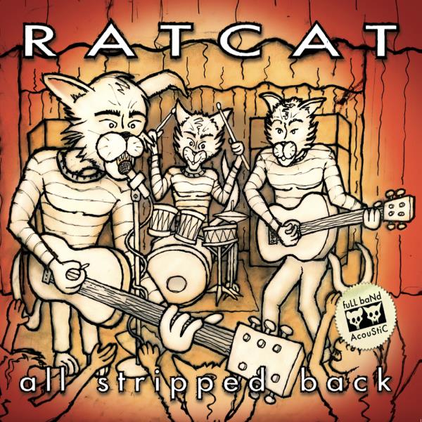 Ratcat – All Stripped Back
